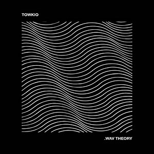 Towkio - .WAV Theory