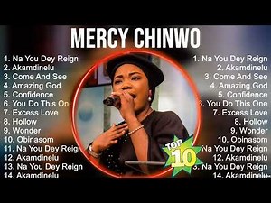 Mercy Chinwo Greatest Hits ~ Top Christian Gospel Worship Songs