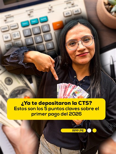 💰 ¿Ya te depositaron la CTS? Te contamos las 5 cosas más importantes que debes saber sobre el primer pago del 2026, desde quiénes cobran hasta cómo retirar el dinero. #cts #trabajadores #dineroporinternet #perú