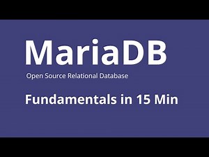 MariaDB Database in 15 Minutes