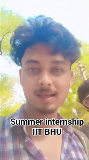 Summer internship at IITBHU 2025 👨‍💻 #iitbhu #iitbhuvaranasi #summerinternship #bhu