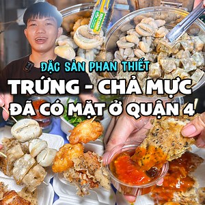 390K views · 5K reactions | Ai thèm đi ngay CHẢ - TRỨNG MỰC nổi tiếng Phan Thiết đã có mặt ở Sài Gòn | Địa điểm ăn uống | Facebook