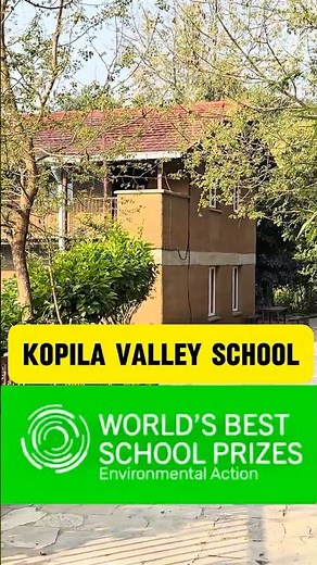 Kopila Valley School || World’s Top 10 School from Nepal for Environmental Action 2025!
