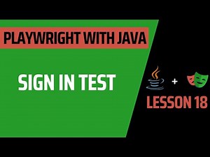 Lesson 18: Sign in Test - Complete Course for Playwright with Java