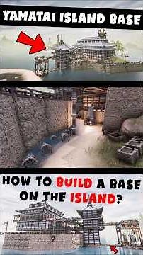 How to Build a Base on the Island? | YAMATAI ISLAND BASE | Conan Exiles