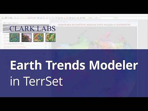 Earth Trends Modeler | Clark Labs