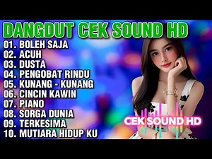 DANGDUT ELECTONE CEK SOUND HD FULL ALBUM BOLEH SAJA ACUH DUDTA PENGOBAT RINDU KUNANG-KUNANG