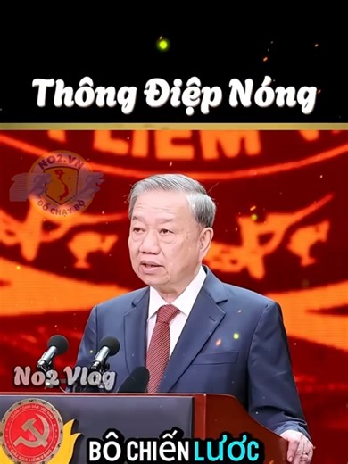 THÔNG ĐIỂP NÓNG CỦA TBT TÔ LÂM