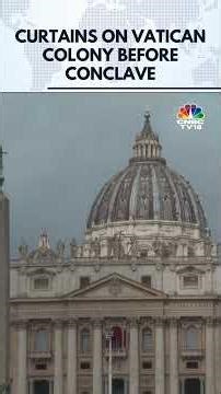 Workers Install Red Curtains On Vatican Balcony Ahead Of Wednesday's Conclave | N18S | CNBC TV18
