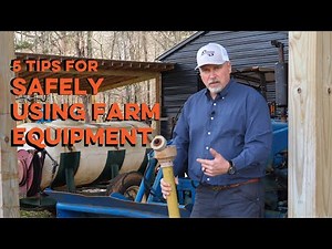 5 Tips for Safely Using Farm Equipment