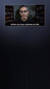 If you buy a phone on EMI, this is how much loss you could be incurring. | Ankur Warikoo