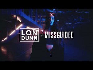 LONDUNN + MISSGUIDED SEASON 2 | Missguided