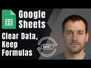 Google Sheets: How to Clear Contents but Keep Formulas (2025 Smart Reset Guide)
