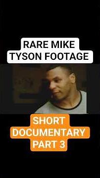 RARE Mike Tyson Documentary part 3 #boxing