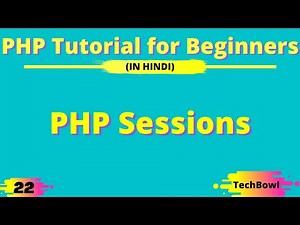 PHP Sessions | How to Use Sessions in PHP | PHP Tutorial for Beginners in Hindi