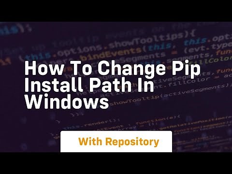 How to change pip install path in windows
