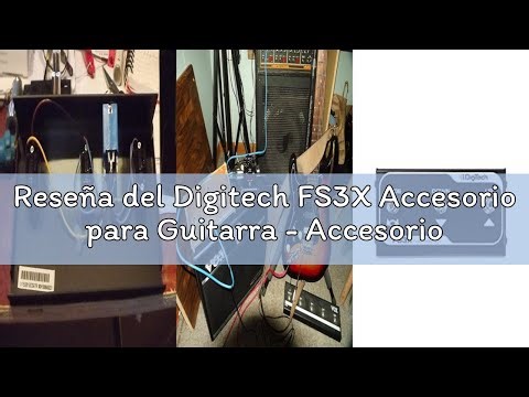 Reseña del Digitech FS3X Accesorio para Guitarra - Accesorios para Guitarra, Negro