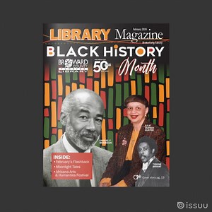 Find fun, free events & resources in our Library Magazine. https://bit.ly/BCLfeb2024 | Broward County Library | Facebook
