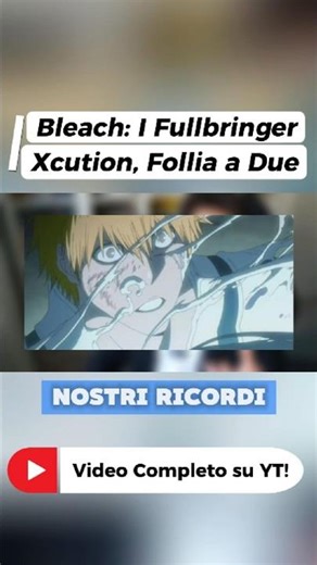 Bleach: Fullbringer: The Psychological Horror Explained