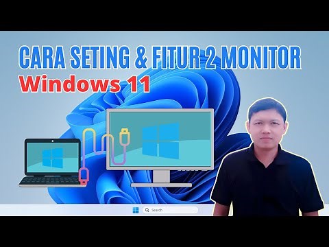 Cara Seting Dan Menggunakan Fitur Dual Monitor Di Windows 11.