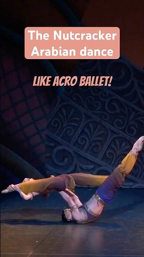 アクロバティック⁈な振りのくるみ割り人形｜アラビアの踊りNutcracker – Arabian Dance Like Acro Ballet?! #ballet #バレエ