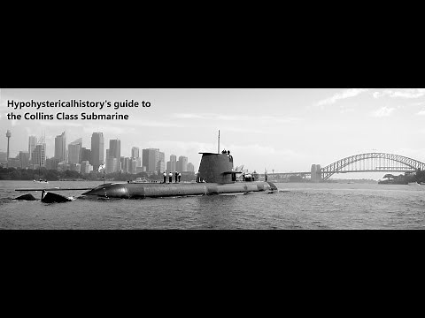 Hypohystericalhistory's guide to the Collins Class Submarine