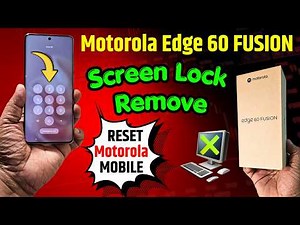 Unlock Motorola Mobile 2026 👉 Motorola Edge 60 Fusion Forget Screen Lock - Unlock Without Laptop
