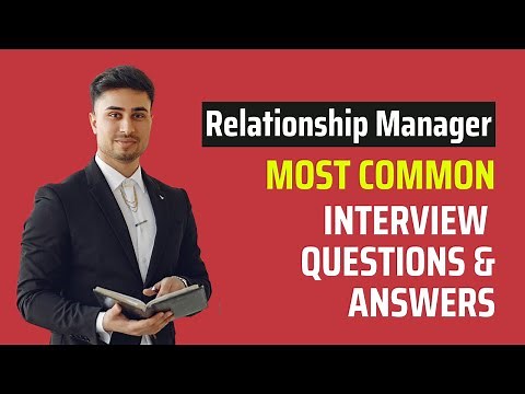 Relationship Manager Interview Questions and Answers for 2025
