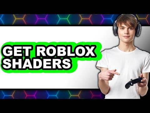 How to Get Roblox Shaders 2025 (Only Way) - Latest Method