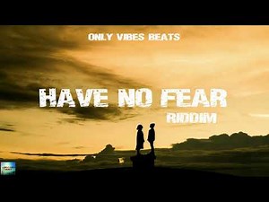 Have No Fear Riddim - Reggae Beat Instrumental 2023 - Only Vibes Beats
