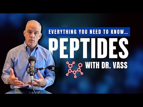 Everything You Need to Know About Peptides - a Deep Dive | with Dr. Vass, M.D