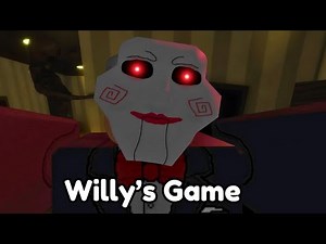 Willy's Game - Roblox - Full Game Walkthrough