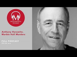 MASTERPIECE Studio Podcast | Marble Hall Murders: Anthony Horowitz