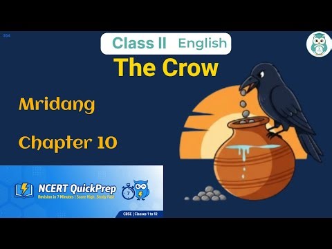The Crow | Class 2 English Chapter 10 | CBSE NCERT | Quick Revision in 7 Mins