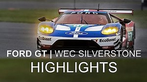Ford GT 2016 WEC Silverstone: Race Highlights #FordWEC #6hSilverstone - WEC Videos