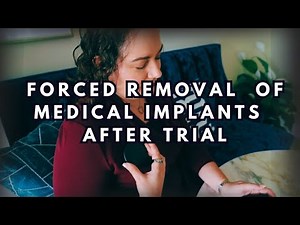 Implants Forcibly Removed After Medical Trials