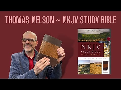 NKJV Study Bible - Does it Measure Up to the Hype?