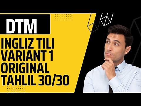 DTM ingliz tili test tahlili 2024 - variant(2019) 1