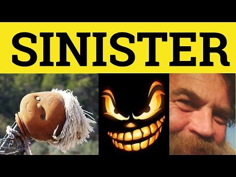 🔵 Sinister - Sinister Meaning - Sinister Examples - Sinister in a Sentence