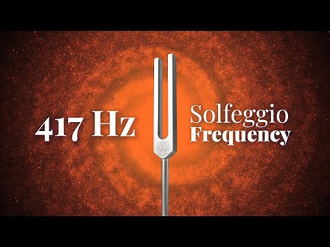 417 Hz Solfeggio Frequency | Tuning Fork | Resonance Frequency of Change | Pure Tone | Sound Bath