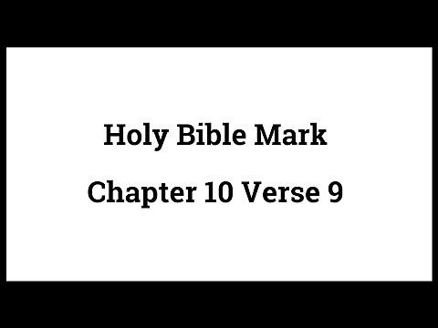 Holy Bible Mark 10:9