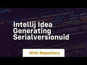 intellij idea generating serialversionuid