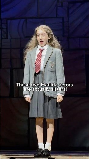 They were both cast as Matilda! 🤯