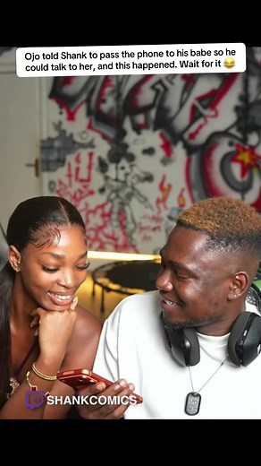 Ojo told Shank to pass the phone to his babe so he could talk to her, and this happened. Wait for it 😂 #shankcomics #fyp #viral @Shankcomics @Debby Patrick @ojoisaboy_