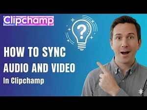 How To Sync Audio and Video in Clipchamp (Step-by-Step Tutorial)