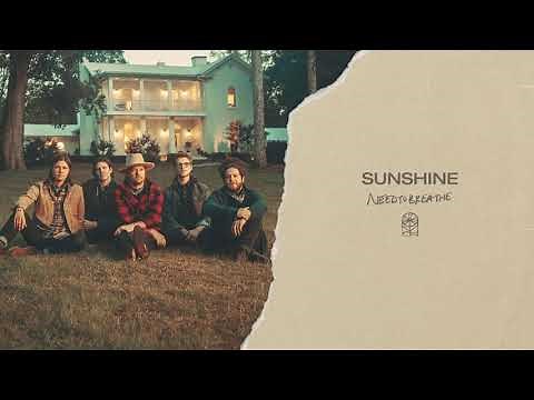 NEEDTOBREATHE - "Sunshine" [Official Audio]