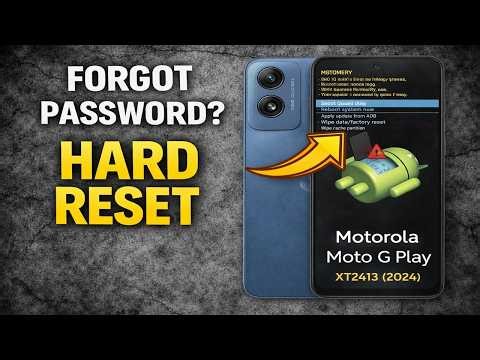 Forgot Password? Motorola Moto G Play (2024) XT2413 Hard Reset – Factory Reset & Recovery Mode