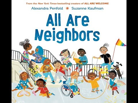 All Are Neighbors - Kids Read Aloud Audiobook
