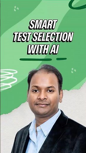 AI For Smart Test Selection