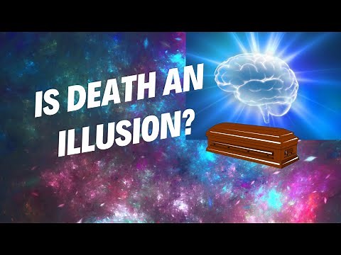 Is Death an Illusion? Quantum Physics and Consciousness Explained